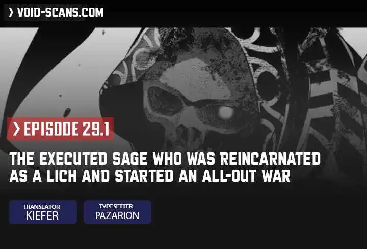 The Executed Sage Is Reincarnated as a Lich and Starts an All-Out War Chapter 29.1 1